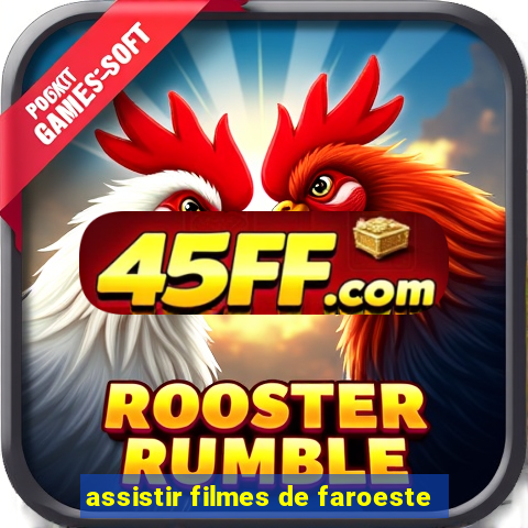 assistir filmes de faroeste